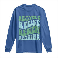 Recycle Reuse Renew Rethink Long Sleeve Shirt Eco Friendly Earth Day