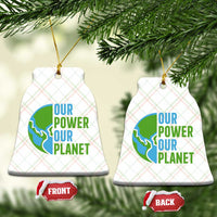 Our Power Our Planet Ceramic Ornament Earth Day Words Environmentalist Gift