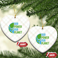Our Power Our Planet Ceramic Ornament Earth Day Words Environmentalist Gift