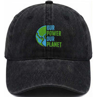 Our Power Our Planet Washed Cotton Baseball Cap Earth Day Words Environmentalist Gift