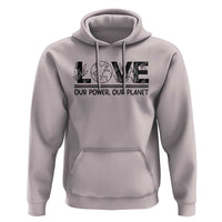Earth Day 2026 Hoodie Our Power Our Planet
