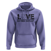 Earth Day 2026 Hoodie Our Power Our Planet