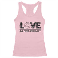 Earth Day 2026 Racerback Tank Top Our Power Our Planet