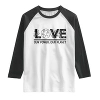 Earth Day 2026 Raglan Shirt Our Power Our Planet