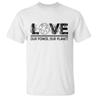 Earth Day 2026 T Shirt Our Power Our Planet