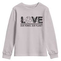 Earth Day 2026 Youth Sweatshirt Our Power Our Planet