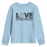 Earth Day 2026 Youth Sweatshirt Our Power Our Planet