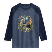 Save The Planet Earth Day Raglan Shirt Our Power Our Planet