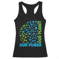 Earth Day Environmental Activism Racerback Tank Top Our Power Our Planet