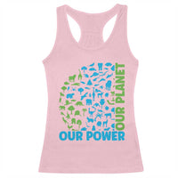 Earth Day Environmental Activism Racerback Tank Top Our Power Our Planet