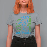 Earth Day Environmental Activism T Shirt For Women Our Power Our Planet
