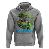 Our Power Our Planet Hoodie Earth Day Nature Lover Gift