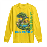 Our Power Our Planet Long Sleeve Shirt Earth Day Nature Lover Gift