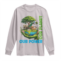 Our Power Our Planet Long Sleeve Shirt Earth Day Nature Lover Gift