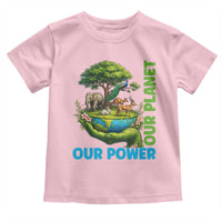 Our Power Our Planet Toddler T Shirt Earth Day Nature Lover Gift