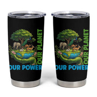 Our Power Our Planet Tumbler Cup Earth Day Nature Lover Gift