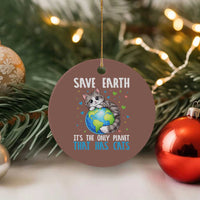 Earth Day Ceramic Ornament Save Earth Its The Only Planet With Cats