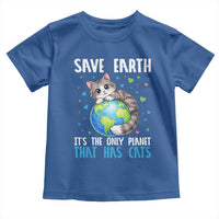 Earth Day Toddler T Shirt Save Earth Its The Only Planet With Cats