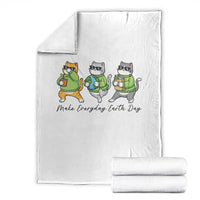Make Everyday Earth Day Throw Blanket Eco Friendly Cat Lover