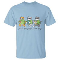 Make Everyday Earth Day T Shirt Eco Friendly Cat Lover