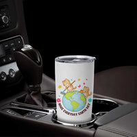 Make Everyday Earth Day Tumbler Cup Funny Cat Lover Gift