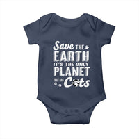 Earth Day Cat Lover Baby Onesie Save Earth Its The Only Planet With Cats