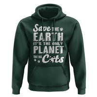 Earth Day Cat Lover Hoodie Save Earth Its The Only Planet With Cats