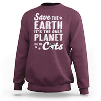 Earth Day Cat Lover Sweatshirt Save Earth Its The Only Planet With Cats