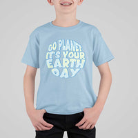 Go Planet It Is Your Earth Day T Shirt For Kid Environmental Activism
