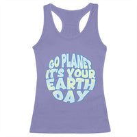 Go Planet It Is Your Earth Day Racerback Tank Top Environmental Activism