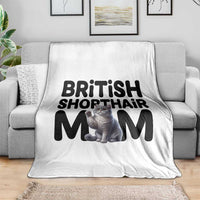 British Shorthair Mom Life Throw Blanket Mothers Day Cat Mom Gift