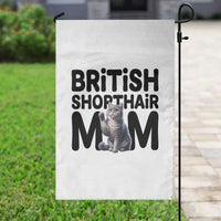British Shorthair Mom Life Garden Flag Mothers Day Cat Mom Gift