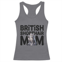 British Shorthair Mom Life Racerback Tank Top Mothers Day Cat Mom Gift