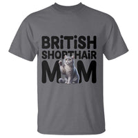British Shorthair Mom Life T Shirt Mothers Day Cat Mom Gift