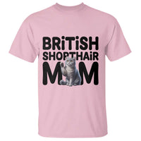 British Shorthair Mom Life T Shirt Mothers Day Cat Mom Gift