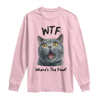 Funny Shocked British Shorthair Cat Long Sleeve Shirt Where Is The Food