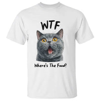 Funny Shocked British Shorthair Cat T Shirt Where Is The Food