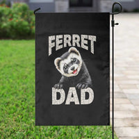 Ferret Dad Life Garden Flag Cute Exotic Animal Parent Gift