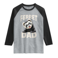 Ferret Dad Life Raglan Shirt Cute Exotic Animal Parent Gift