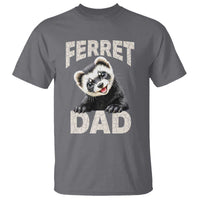 Ferret Dad Life T Shirt Cute Exotic Animal Parent Gift