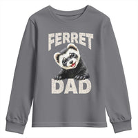 Ferret Dad Life Youth Sweatshirt Cute Exotic Animal Parent Gift