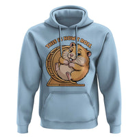 Funny Hamster This Is How I Roll Hoodie Cute Rodent Wheel Meme