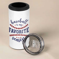Baseball Is My Favorite Season 4 in 1 Can Cooler Tumbler Sports Fan Gift