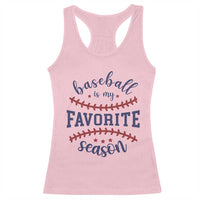 Baseball Is My Favorite Season Racerback Tank Top Sports Fan Gift