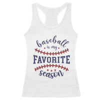 Baseball Is My Favorite Season Racerback Tank Top Sports Fan Gift