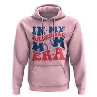In My Baseball Mom Era Hoodie Game Day Sports Mom