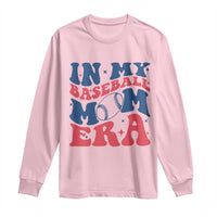 In My Baseball Mom Era Long Sleeve Shirt Game Day Sports Mom