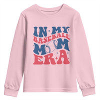 In My Baseball Mom Era Youth Sweatshirt Game Day Sports Mom
