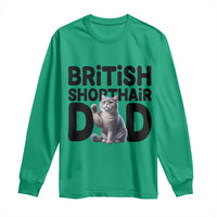 Proud British Shorthair Dad Long Sleeve Shirt Cute Cat Fathers Day Gift