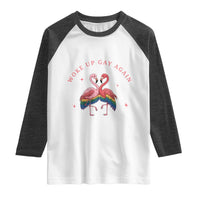 Funny Flamingos Woke Up Gay Again Raglan Shirt Gift For Queer Bird Lovers